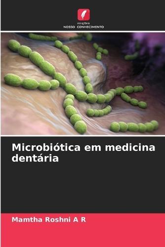 Microbiótica em medicina dentária