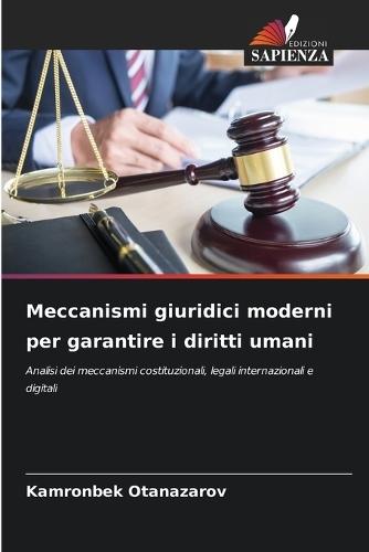 Meccanismi giuridici moderni per garantire i diritti umani