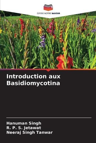 Introduction aux Basidiomycotina