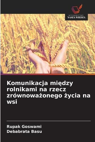 Komunikacja między rolnikami na rzecz zrównoważonego życia na wsi