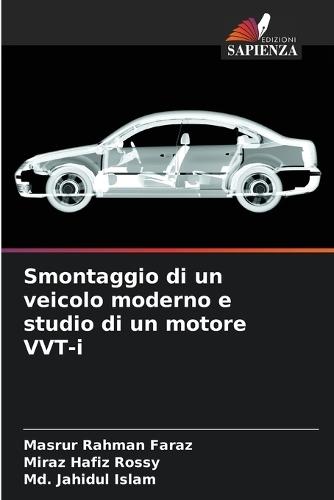 Smontaggio di un veicolo moderno e studio di un motore VVT-i