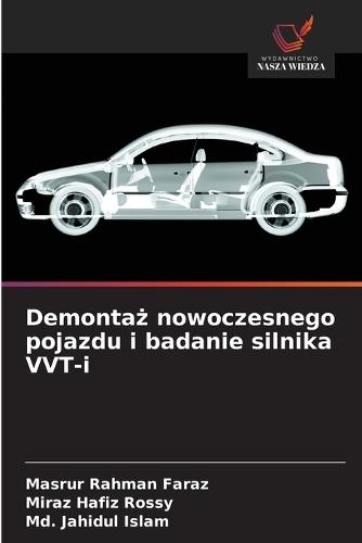 Demontaż nowoczesnego pojazdu i badanie silnika VVT-i