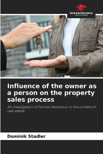 Influence of the owner as a person on the property sales process
