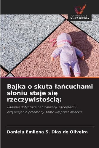 Bajka o skuta lańcuchami sloniu staje się rzeczywistością