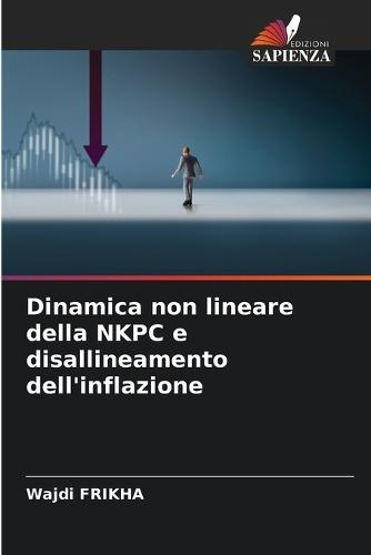Dinamica non lineare della NKPC e disallineamento dell'inflazione