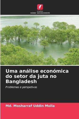 Uma análise económica do setor da juta no Bangladesh
