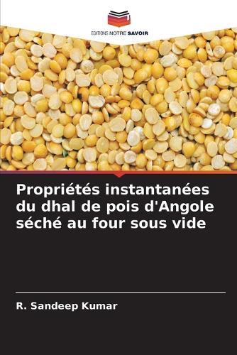 Propriétés instantanées du dhal de pois d'Angole séché au four sous vide