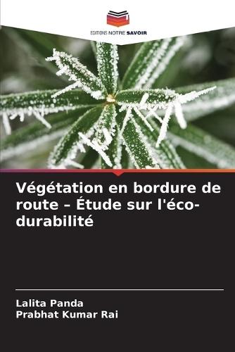 Végétation en bordure de route - Étude sur l'éco-durabilité