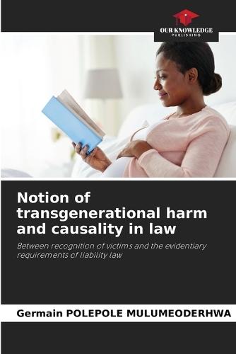 Notion of transgenerational harm and causality in law