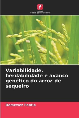 Variabilidade, herdabilidade e avanço genético do arroz de sequeiro