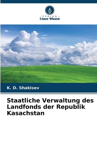 Staatliche Verwaltung des Landfonds der Republik Kasachstan