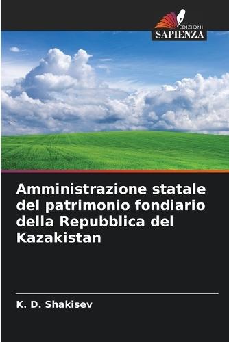 Amministrazione statale del patrimonio fondiario della Repubblica del Kazakistan