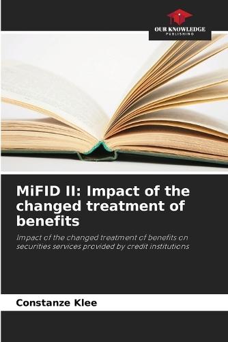 MiFID II: Impact of the changed treatment of benefits
