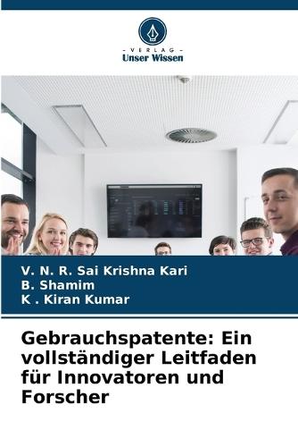 Gebrauchspatente: Ein vollständiger Leitfaden für Innovatoren und Forscher
