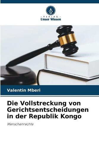 Die Vollstreckung von Gerichtsentscheidungen in der Republik Kongo