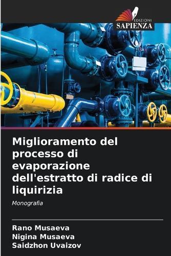 Miglioramento del processo di evaporazione dell'estratto di radice di liquirizia
