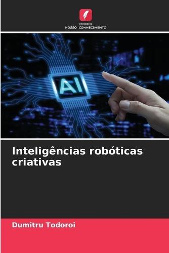 Inteligências robóticas criativas