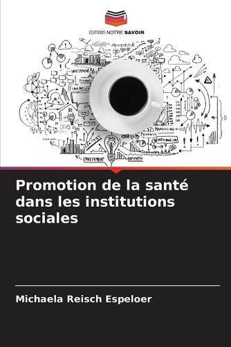 Promotion de la santé dans les institutions sociales