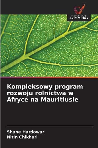 Kompleksowy program rozwoju rolnictwa w Afryce na Mauritiusie