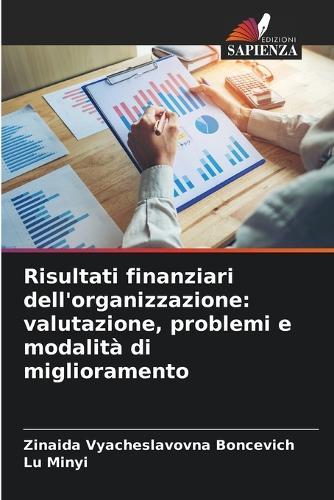 Risultati finanziari dell'organizzazione: valutazione, problemi e modalità di miglioramento