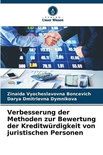 Verbesserung der Methoden zur Bewertung der Kreditwürdigkeit von juristischen Personen