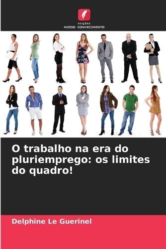 O trabalho na era do pluriemprego: os limites do quadro!