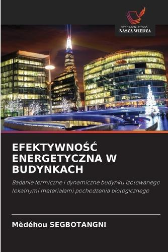 EfektywnoŚĆ Energetyczna W Budynkach