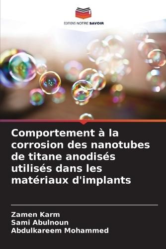 Comportement à la corrosion des nanotubes de titane anodisés utilisés dans les matériaux d'implants