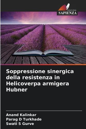 Soppressione sinergica della resistenza in Helicoverpa armigera Hubner