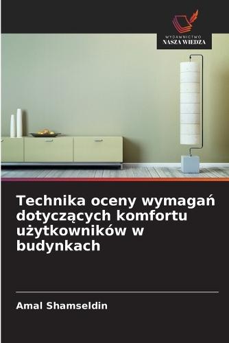 Technika oceny wymagań dotyczących komfortu użytkowników w budynkach