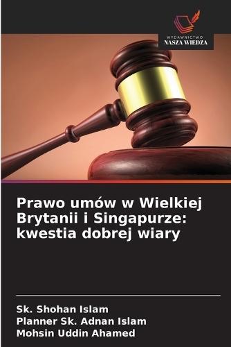 Prawo umów w Wielkiej Brytanii i Singapurze: kwestia dobrej wiary