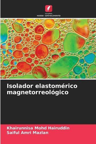 Isolador elastomérico magnetorreológico