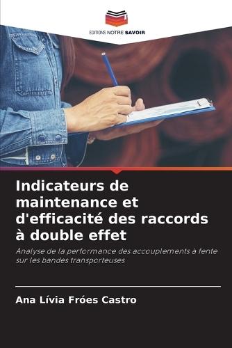 Indicateurs de maintenance et d'efficacité des raccords à double effet