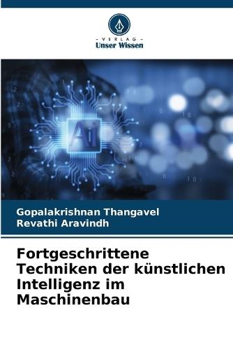 Fortgeschrittene Techniken der künstlichen Intelligenz im Maschinenbau