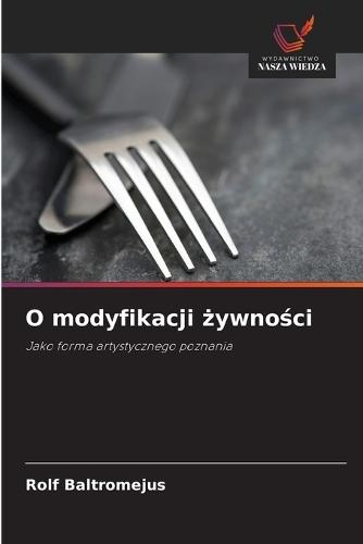 O modyfikacji żywności