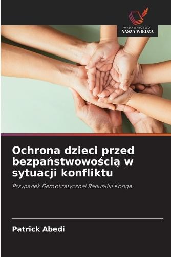 Ochrona dzieci przed bezpaństwowością w sytuacji konfliktu