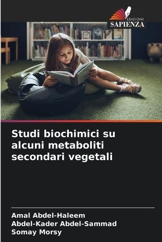 Studi biochimici su alcuni metaboliti secondari vegetali