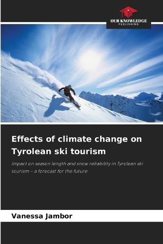 Effects of climate change on Tyrolean ski tourism