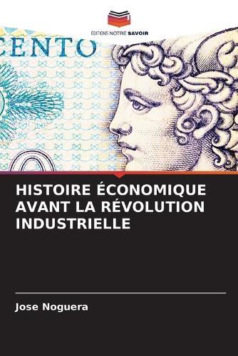 Histoire Économique Avant La Révolution Industrielle