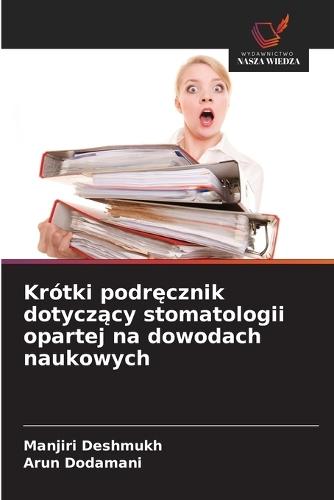Krótki podręcznik dotyczący stomatologii opartej na dowodach naukowych