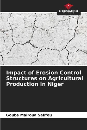 Impact of Erosion Control Structures on Agricultural Production in Niger