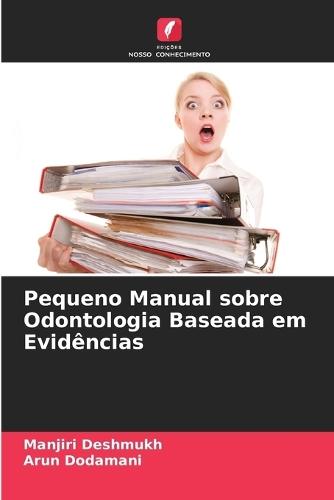 Pequeno Manual sobre Odontologia Baseada em Evidências