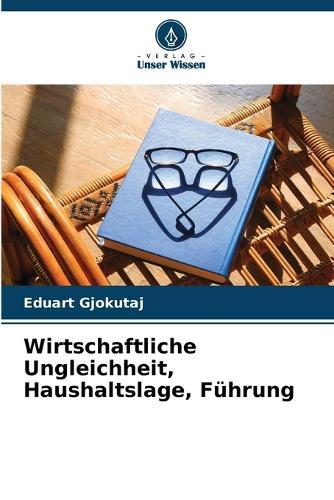 Wirtschaftliche Ungleichheit, Haushaltslage, Führung