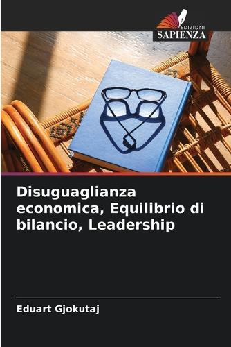 Disuguaglianza economica, Equilibrio di bilancio, Leadership