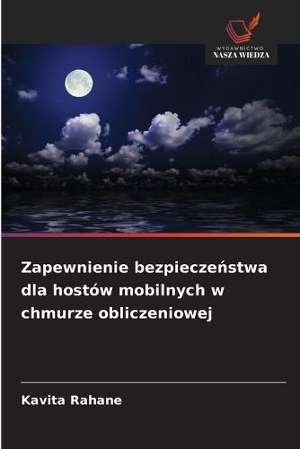 Zapewnienie bezpieczeństwa dla hostów mobilnych w chmurze obliczeniowej