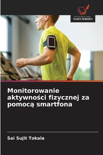 Monitorowanie aktywności fizycznej za pomocą smartfona