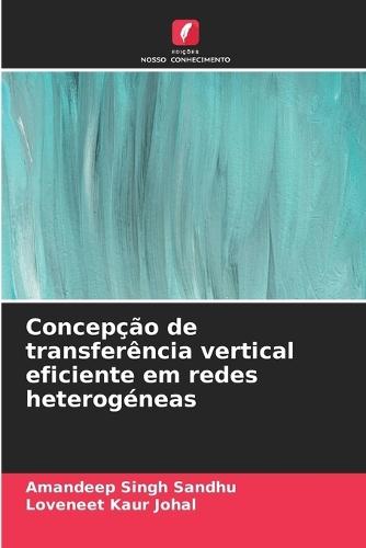 Concepção de transferência vertical eficiente em redes heterogéneas