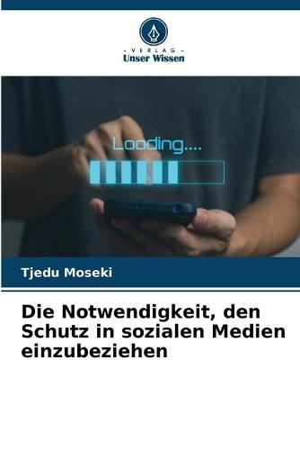 Die Notwendigkeit, den Schutz in sozialen Medien einzubeziehen