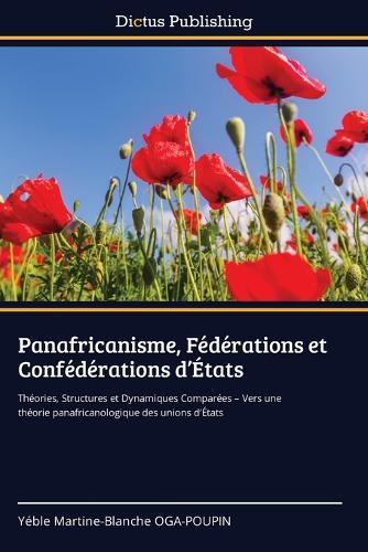 Panafricanisme, Fédérations et Confédérations d'États