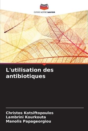 L'utilisation des antibiotiques